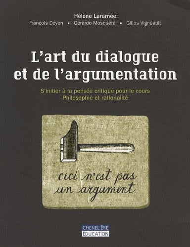L'ART DU DIALOGUE ET DE L'ARGUMENTATION, de Hélène Laramée | portada del libro