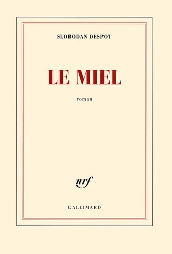 LE MIEL, de Slobodan Despot | portada del libro