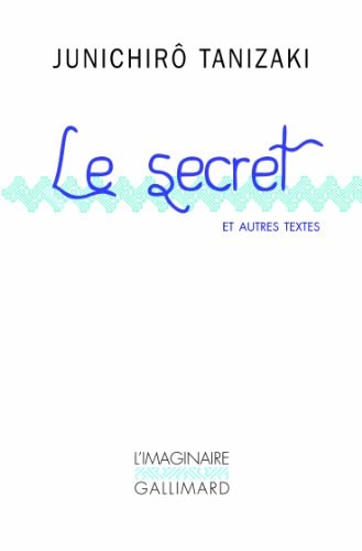 LE SECRET ET AUTRES TEXTES, de Jun'ichirō Tanizaki | portada del libro
