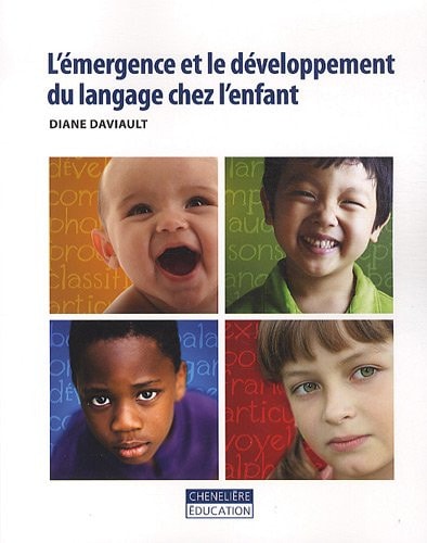 L'EMERGENCE ET LE DEVELOPPEMENT DU LANGAGE, de Diane Daviault | portada del libro