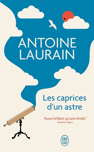 APRICES D UN ASTRE, de Antoine Laurain (romancier).) | portada del libro