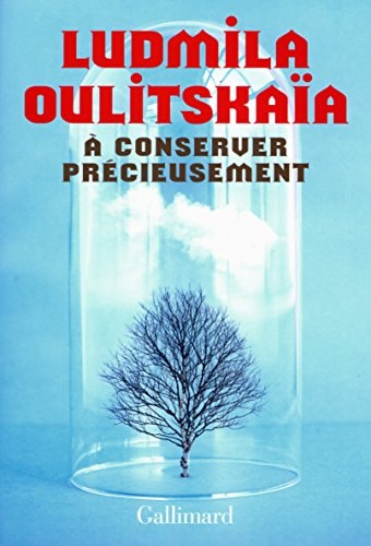 A CONSERVER PRECIEUSEMENT, de Li︠u︡dmila Evgenʹevna Ulit︠s︡kai︠a︡ | portada del libro