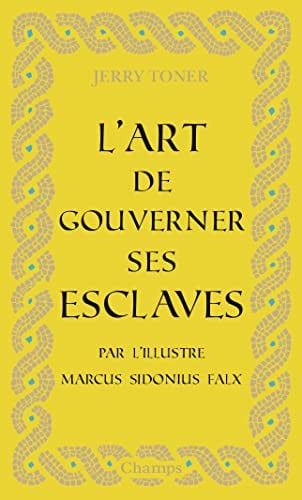 L'art de gouverner ses esclaves, de TONER JERRY | portada del libro