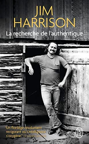 A RECHERCHE DE L AUTHENTIQ, de Jim Harrison | portada del libro