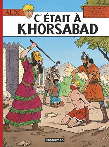 ALIX -25- C'ETAIT A KHORSABAD, de Jacques Martin | portada del libro