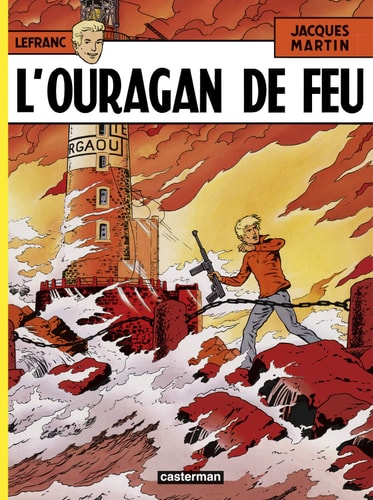 LEFRANC -2- L'OURAGAN DE FEU, de Jacques Martin | portada del libro