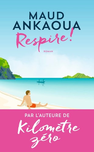 Respire ! - Le plan est toujours parfait, de Maud Ankaoua | portada del libro