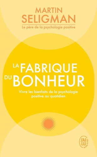A FABRIQUE DU BONHEUR VIVRE, de Martin E. P. Seligman | portada del libro