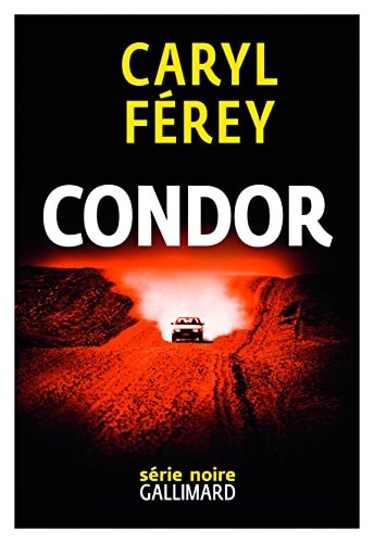 CONDOR, de CARYL FEREY | portada del libro