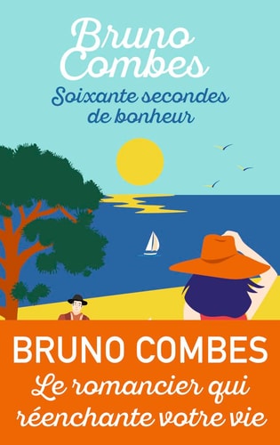 SOIXANTE SECONDES DE BONHEUR, de Bruno Combes | portada del libro