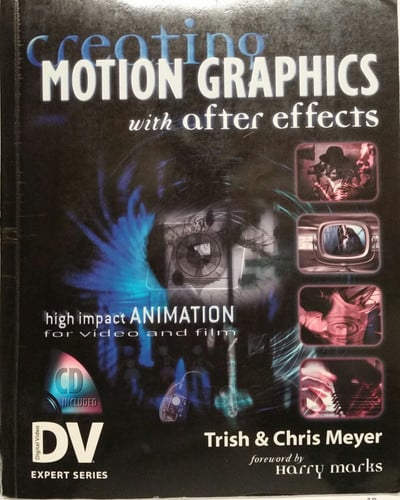 CREATING MOTION GRAPHICS WIT AFTER EFFECTS, de MEYER | portada del libro