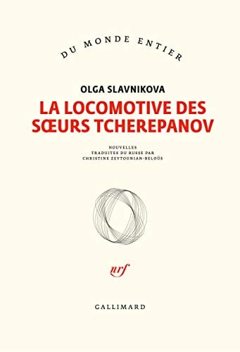 LA LOCOMOTIVE DES SOEURS TCHEREPANOV, de OLGA SLAVNIKOVA | portada del libro