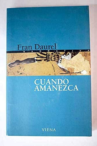 CUANDO AMANEZCA, de DAURELLA | portada del libro