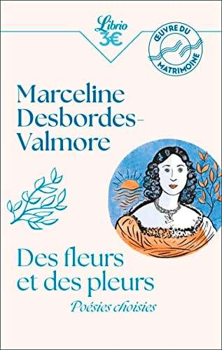 ES FLEURS ET DES PLEURS POE, de Marceline Desbordes-Valmore | portada del libro