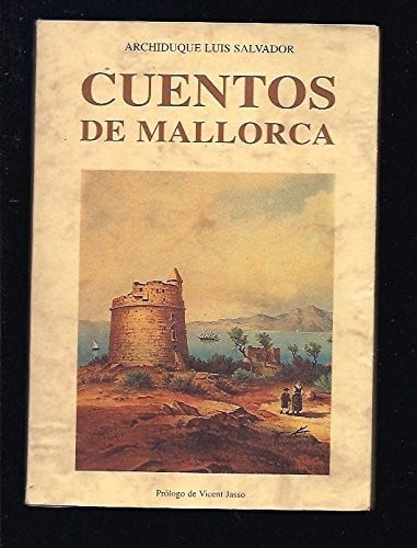 CUENTOS DE MALLORCA, de ARCHIDUQUE LUIS SALVADOR | portada del libro