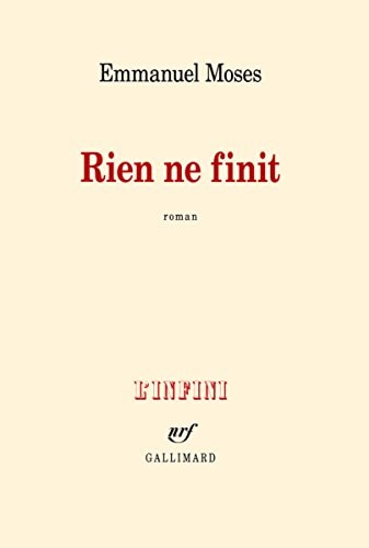 RIEN NE FINIT, de Emmanuel Moses | portada del libro