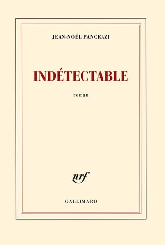 INDETECTABLE, de Jean-Noël Pancrazi | portada del libro