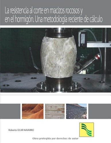 RESISTENCIA AL CORTE EN MACIZOS ROCOSOS, de Roberto UCAR NAVARRO | portada del libro