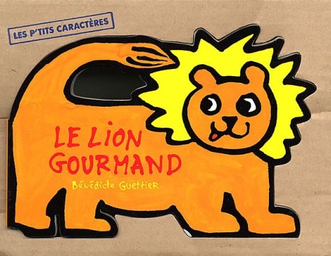 LE LION GOURMAND, de Bénédicte Guettier | portada del libro