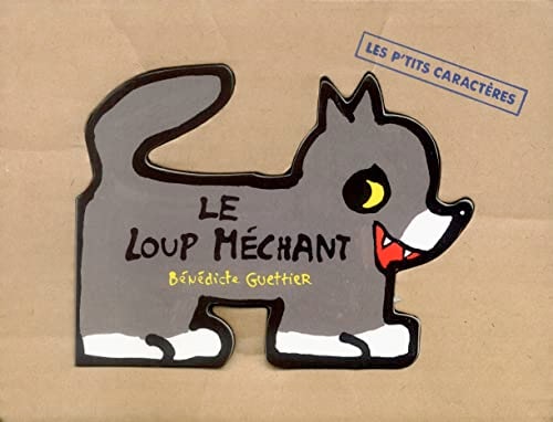 LE LOUP MECHANT, de Bénédicte Guettier | portada del libro