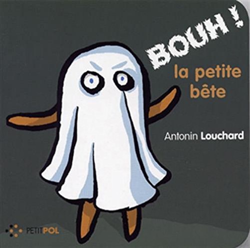 BOUH LA PETITE BETE, de Antonin Louchard | portada del libro