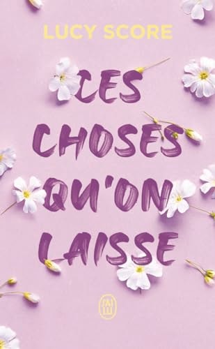 ES CHOSES QU ON LAISSE T3, de Lucy Score | portada del libro