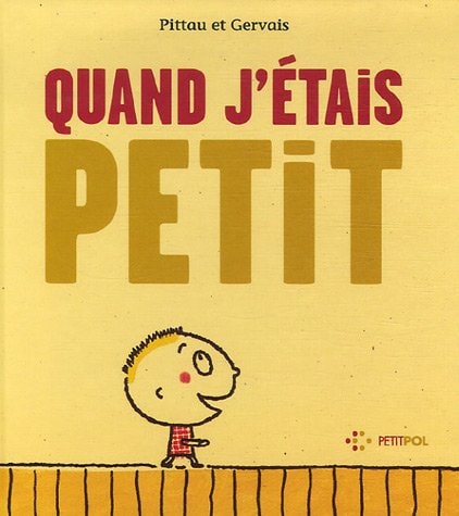 QUAND J'ETAIS PETIT, de Francesco Pittau | portada del libro