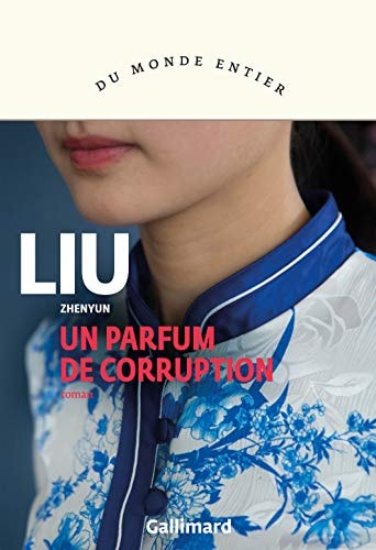 UN PARFUM DE CORRUPTION, de Zhenyun Liu | portada del libro