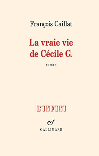 LA VRAIE VIE DE CECILE G., de François Caillat | portada del libro