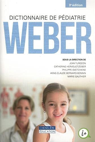 DICTIONNAIRE DE PEDIATRIE WEBER, 3E EDITION, de Michel Weber | portada del libro