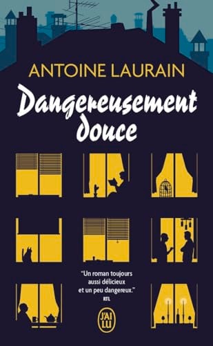 DANGEREUSEMENT DOUCE, de Antoine Laurain | portada del libro