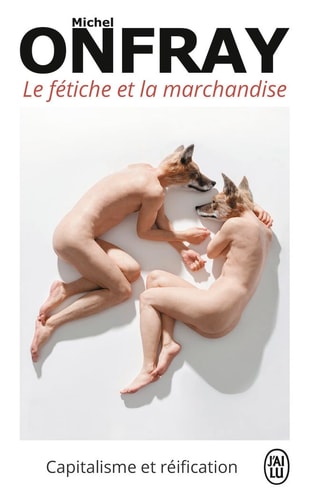 E FETICHE ET LA MARCHANDIS, de Michel Onfray | portada del libro