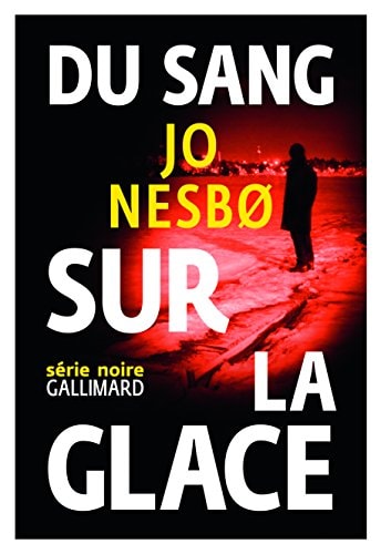 DU SANG SUR LA GLACE, de Jo Nesbø | portada del libro