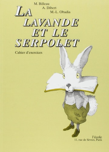 A LAVANDE ET LE SERPOLET CAHIER, de Monique Billeau | portada del libro