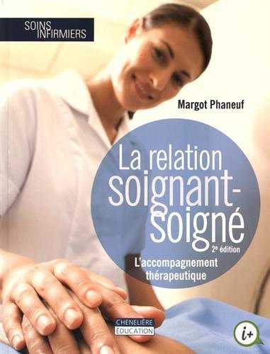 LA RELATION SOIGNANT-SOIGNE, de Phaneuf | portada del libro