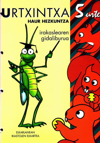 URTXINTXA, HAUR HEZKUNTZA, 5 URTE. IRAKASLEAREN GIDALIBURUA, de SAENZ DE OIARZABAL | portada del libro