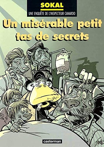 CANARDO -11- UN MISERABLE PETIT TAS DE SECRETS, de Benoît Sokal | portada del libro