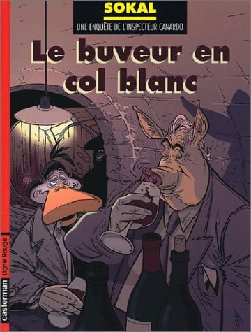 CANARDO -13- LE BUVEUR EN COL BLANC, de Benoît Sokal | portada del libro