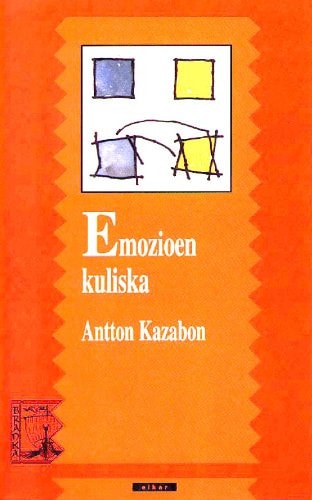 Emozioen kuliska, de Kazabon Amigorena | portada del libro