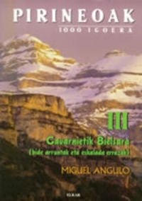 Pirineoak III - 1000 igoera. Gavarnietik Bielsara, de Angulo | portada del libro