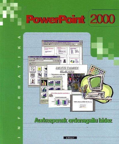 POWERPOINT 2000, INFORMATIKA, DBH, 2 ZIKLOA/BATXILLERGOA, de BATZUEN ARTEAN | portada del libro