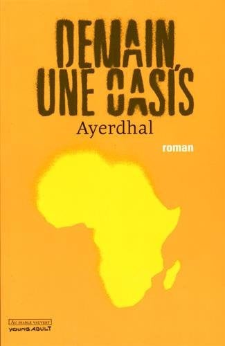 DEMAIN UNE OASIS, de AYERDHAL | portada del libro