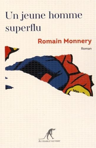 UN JEUNE HOMME SUPERFLU, de MONNERY ROMAIN | portada del libro