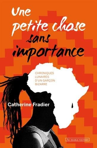 UNE PETITE CHOSE SANS IMPORTANCE, de FRADIER CATHERI | portada del libro