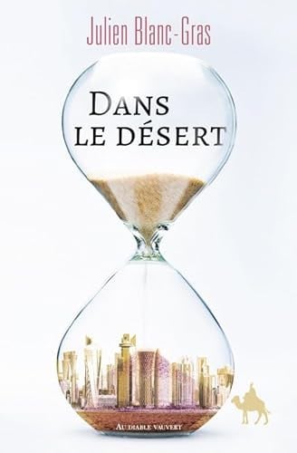 DANS LE DESERT, de BLANC-GRAS JULI | portada del libro
