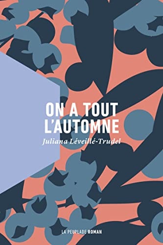 ON A TOUT L AUTOMNE, de Juliana Léveillé-Trudel | portada del libro