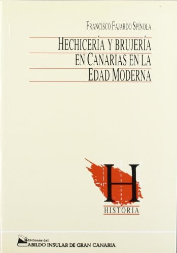 Hechicer¡a y brujer¡a en Canarias en la Edad Moderna, de FAJARDO SPINOLA | portada del libro