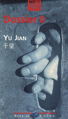DOSSIER ZERO, de Jian Yu | portada del libro