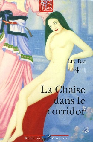 LA CHAISE DANS LE CORRIDOR, de Bai Lin | portada del libro