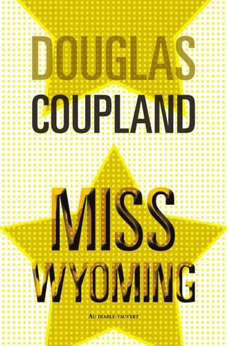 MISS WYOMING, de COUPLAND DOUGLA | portada del libro